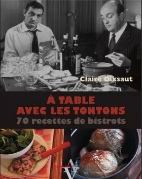Couverture du produit · À table avec les tontons, 70 recettes de bistrots