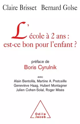 Couverture du produit · L'école à 2 ans : est-ce bon pour l'enfant ?