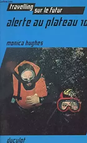 Couverture du produit · Alerte au plateau 10 +dix (Travelling sur le futur)