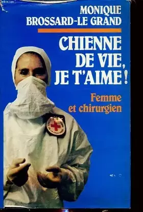 Couverture du produit · Chienne de vie, je t'aime !
