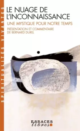 Couverture du produit · Le Nuage de l'inconnaissance: Une mystique pour notre temps