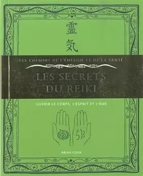 Couverture du produit · Les secrets du reiki : Guérir le corps, l'esprit et l'âme