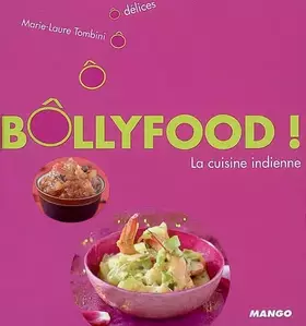 Couverture du produit · Bôllyfood ! : La cuisine indienne