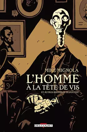 Couverture du produit · L'homme à la tête de vis et autres histoires déjantées