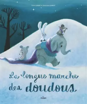Couverture du produit · La longue marche des doudous