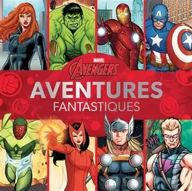 Couverture du produit · MARVEL AVENGERS - AVENTURES FANTASTIQUES