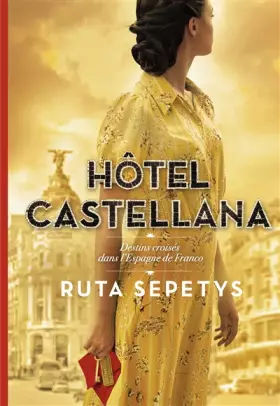 Couverture du produit · Hôtel Castellana - Destins croisés dans l'Espagne de Franco