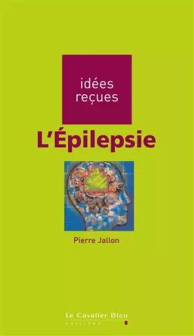 Couverture du produit · L'Epilepsie: idées reçues sur l'épilepsie