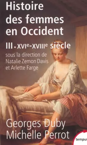 Couverture du produit · Histoire des femmes en Occident, tome 3 : XVIe-XVIIIe siècle