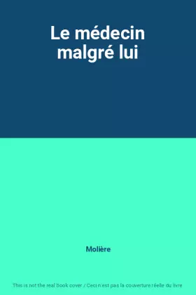 Couverture du produit · Le médecin malgré lui