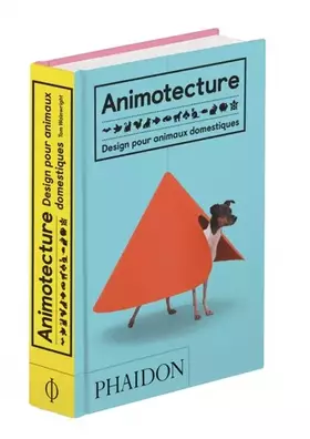 Couverture du produit · Animotecture: DESIGN POUR ANIMAUX DOMESTIQUES