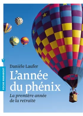Couverture du produit · L'année du Phénix - La première année de la retraite: La première année de la retraite