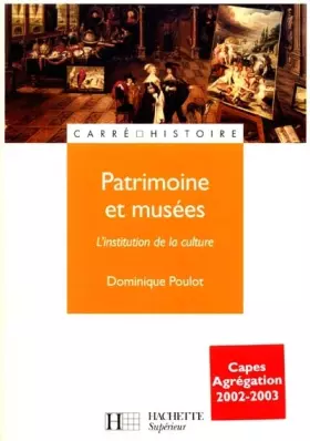 Couverture du produit · Patrimoine et musées : L'institution de la culture