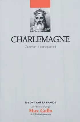Couverture du produit · Volume 9 : Charlemagne : Guerrier et conquérant