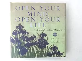 Couverture du produit · Open Your Mind, Open Your Life: A Book of Eastern Wisdom (Large Second Volume)