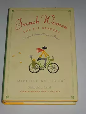 Couverture du produit · French Women for All Seasons: A Year of Secrets, Recipes, and Pleasure