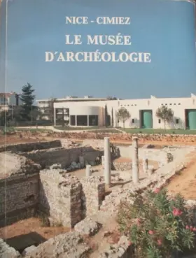 Couverture du produit · Nice-Cimiez Le musée d'archéologie