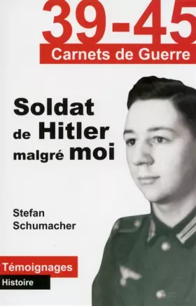 Couverture du produit · Soldat de Hitler malgré moi