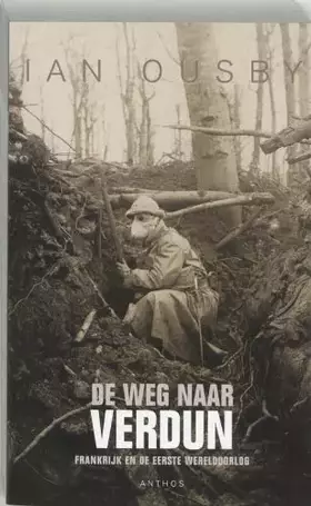 Couverture du produit · De weg naar Verdun: Frankrijk en de Eerste Wereldoorlog