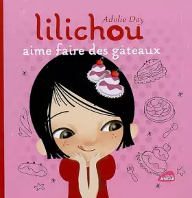 Couverture du produit · Lilichou aime faire des gâteaux