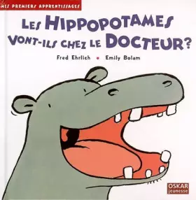 Couverture du produit · HIPPOPOTAMES VONT-ILS CHEZ LE DOCTEUR ?