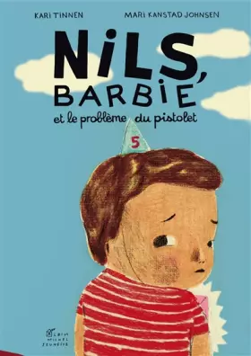 Couverture du produit · Nils, Barbie et le problème du pistolet
