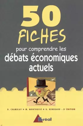 Couverture du produit · 50 fiches pour comprendre les débats économiques actuels