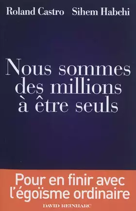 Couverture du produit · Nous sommes des millions être seuls