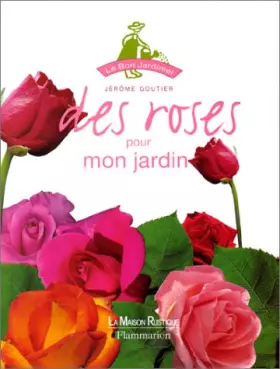 Couverture du produit · Des roses pour mon jardin