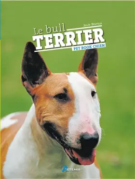 Couverture du produit · Le Bull terrier