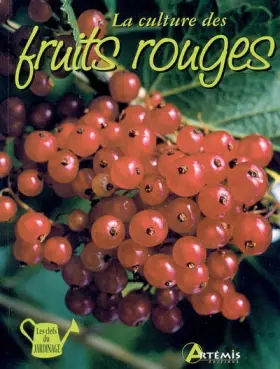 Couverture du produit · La culture des fruits rouges