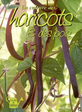 Couverture du produit · La culture des haricots et des pois