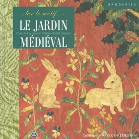 Couverture du produit · Le Jardin médiéval