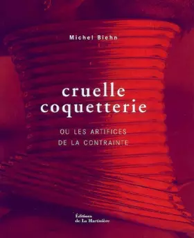 Couverture du produit · Cruelle coquetterie