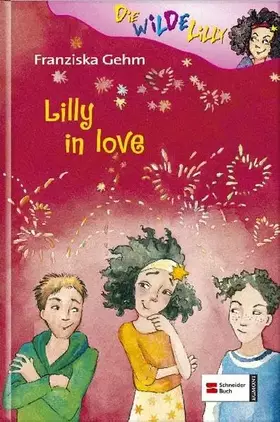 Couverture du produit · Die wilde Lilly, Band 5: Lilly in love