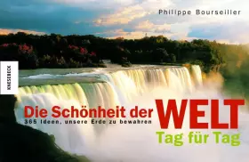 Couverture du produit · Die Schönheit der Welt - Tag für Tag: 365 Ideen, unsere Erde zu bewahren