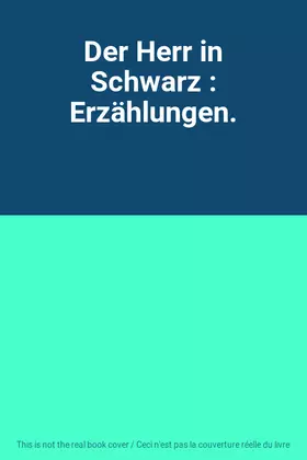 Couverture du produit · Der Herr in Schwarz : Erzählungen.