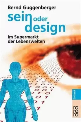 Couverture du produit · Sein oder Design: Im Supermarkt der Lebenswelten