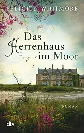 Couverture du produit · Das Herrenhaus im Moor: Roman