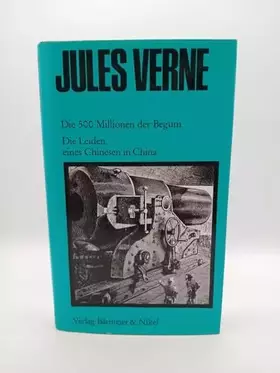 Couverture du produit · Die 500 Millionen der Begum. Die Leiden eines Chinesen in China aus dem Nachlaß Gerhard Löwenthal