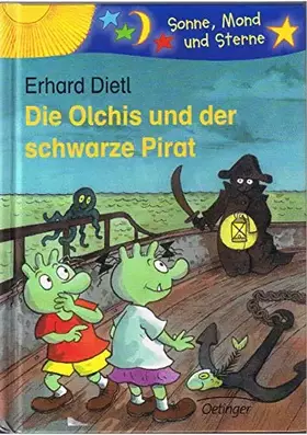 Couverture du produit · Die Olchis und der schwarze Pirat: Sonne, Mond und Sterne. 1./2. Klasse