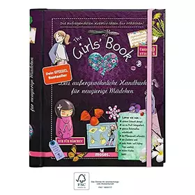 Couverture du produit · The Girls' Book: Das außergewöhnliche Handbuch für neugierige Mädchen | Spielen, Basteln und Spaß in einem Buch