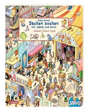 Couverture du produit · Viele bunte Sachen suchen mit Jakob und Conni: Wimmel-Zirkus-Spaß