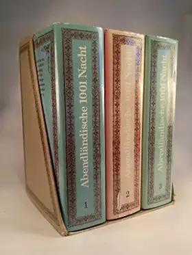 Couverture du produit · Abendländische 1001 Nacht. Die schönsten Märchen und Sagen aller europäischer Völker, Bd. 1