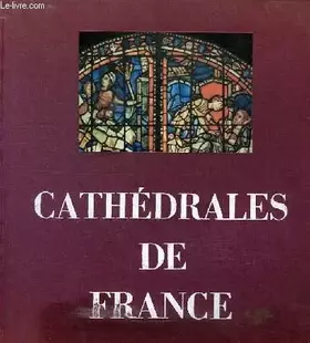 Couverture du produit · Cathedrales de france, arts, techniques, societe