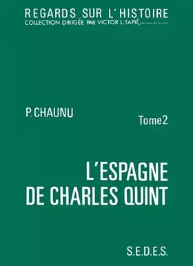 Couverture du produit · L'Espagne de Charles Quint, tome 2. Regards sur l'histoire numéro 20