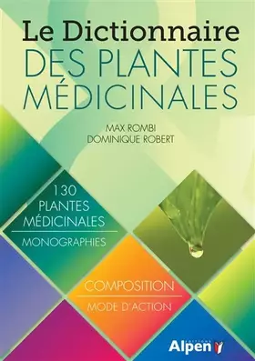Couverture du produit · Le Dictionnaire des plantes médicinales
