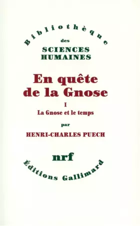 Couverture du produit · En quête de la Gnose - Tome I, La gnose et le temps