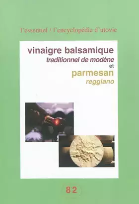Couverture du produit · Vinaigre balsamique traditionnel de Modène et Parmesan Reggiano
