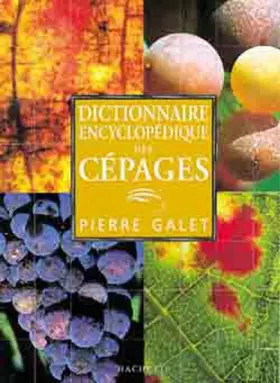 Couverture du produit · Dictionnaire encyclopédique des cépages